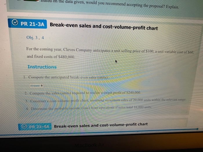  Sused on the data given, would you recommend accepting the proposal?