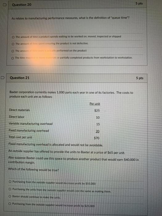  Question 20 5 pts As relates to manufacturing performance measures, what