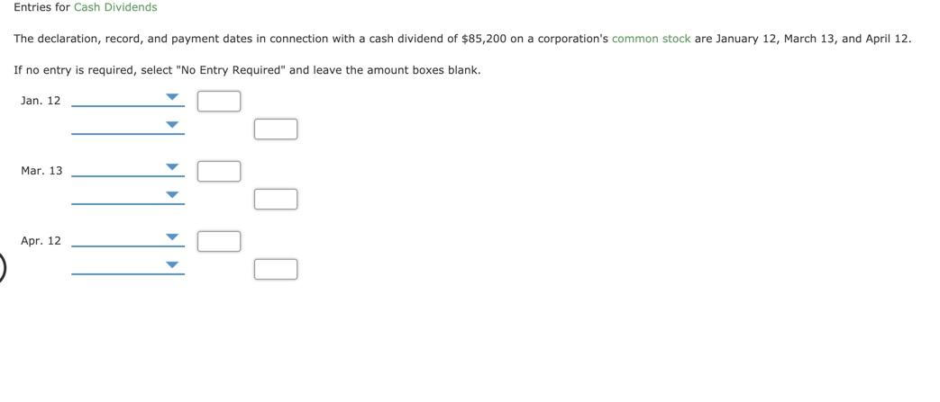 Entries for Cash Dividends The declaration, record, and payment dates in