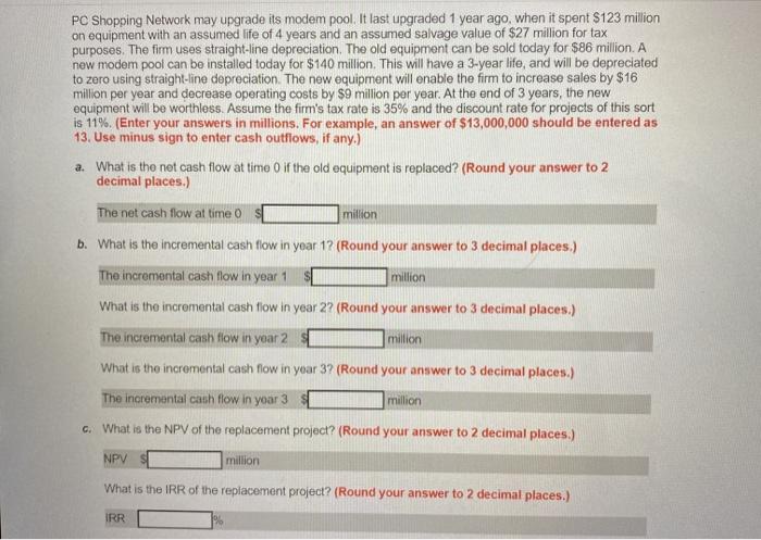  PC Shopping Network may upgrade its modem pool. It last upgraded