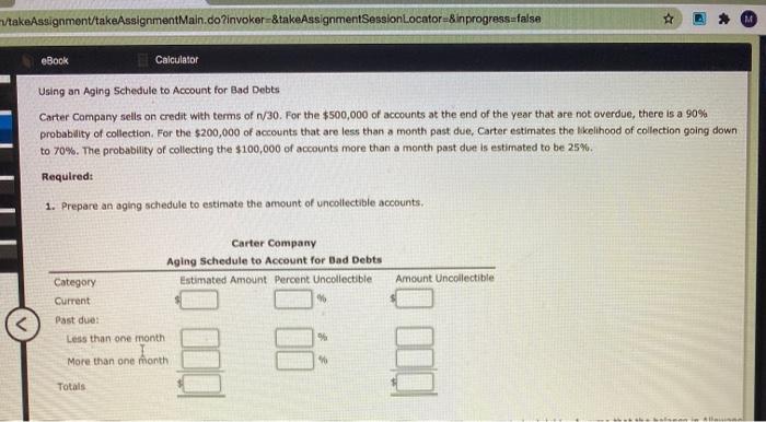  takeAssignment/takeAssignmentMain.do?invoker=&takeAssignmentSession Locator =-&inprogress=false M eBook Calculator Using an Aging Schedule to