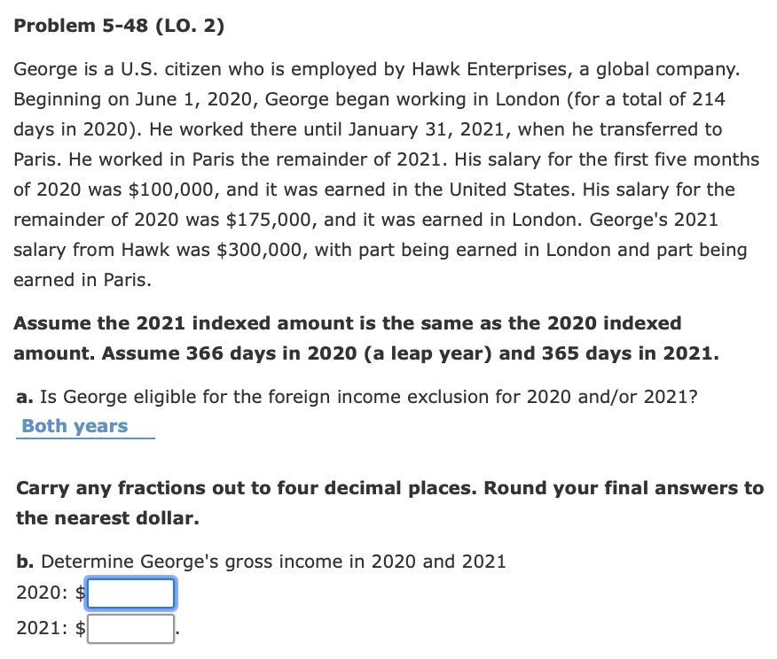  Problem 5-48 (LO. 2) George is a U.S. citizen who is