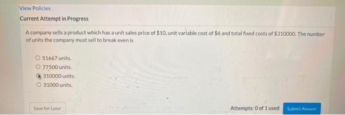  View Policies Current Attempt in Progress A company sells a product