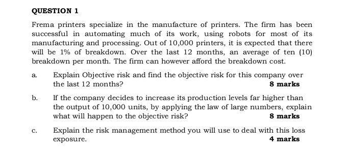 please it is urgent QUESTION 1 Frema printers specialize in the