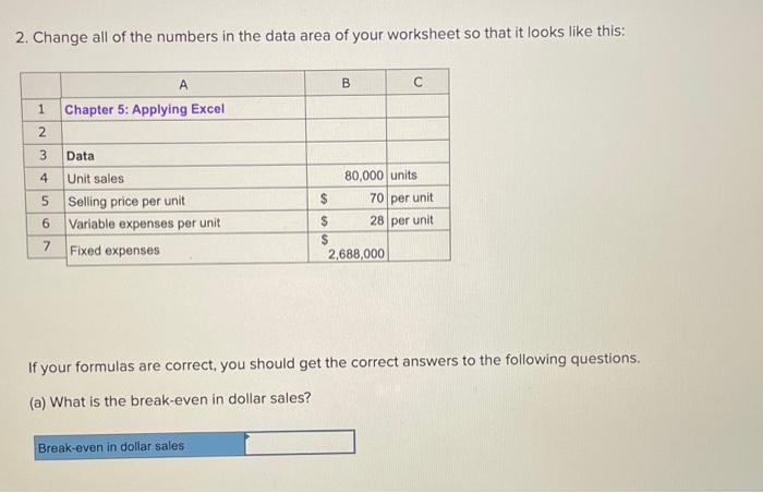 in all cells that contain question marks. For example, in cell B13