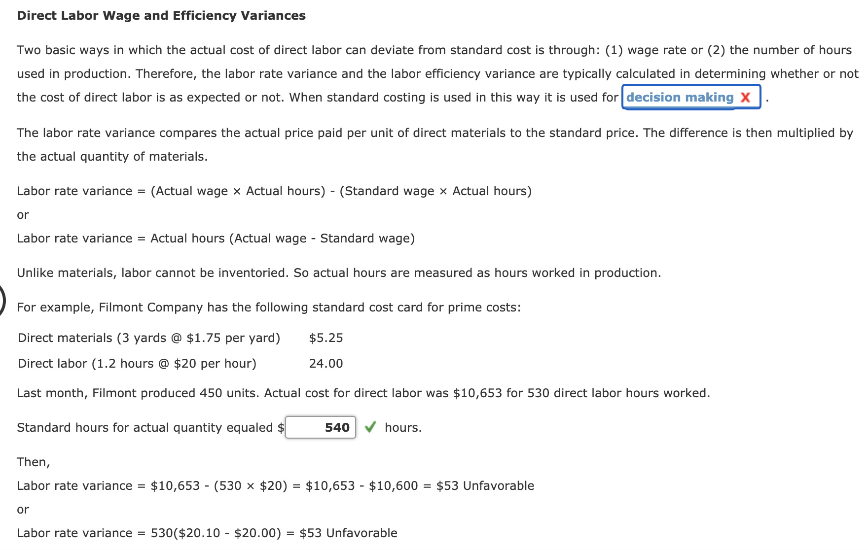 Direct Labor Wage and Efficiency Variances Two basic ways in which