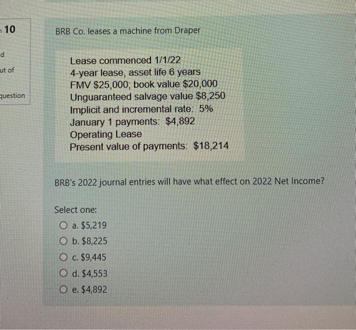  10 BRB Co. leases a machine from Draper d ut of