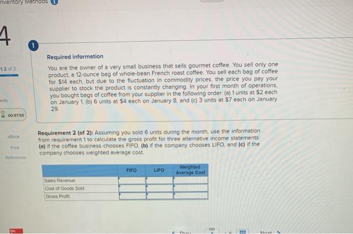  nventory Methods 4 ! 72012 Required information You are the owner