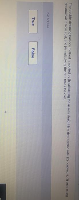  The double declining balance method is applied by () calculating the