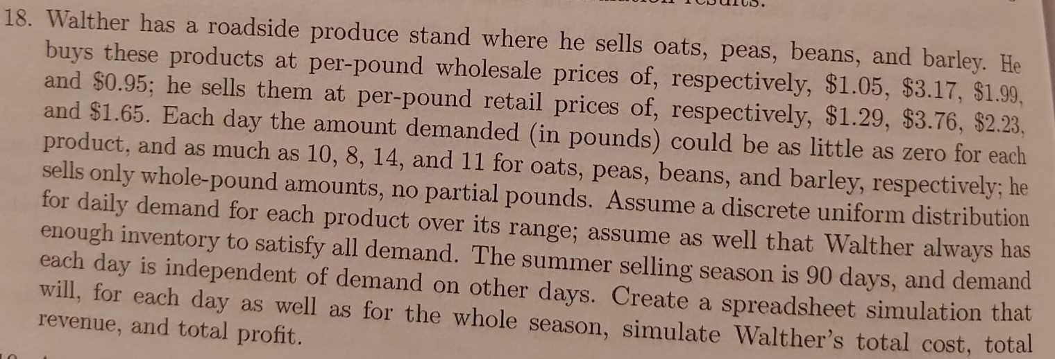 Provide a detailed solution in Excel. 18. Walther has a roadside produce