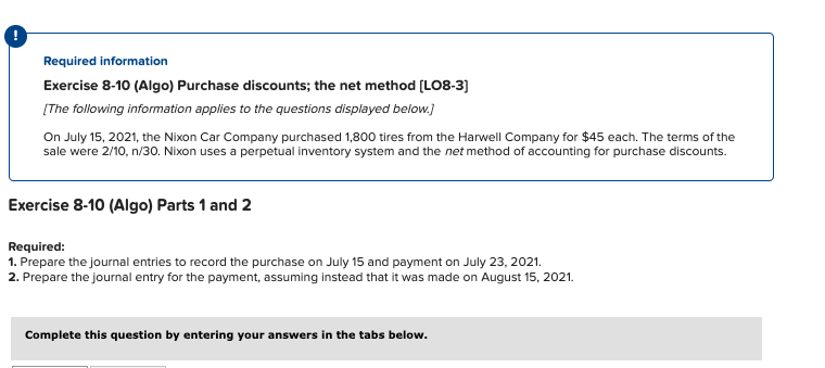  Required information Exercise 8-10 (Algo) Purchase discounts; the net method [LO8-3)