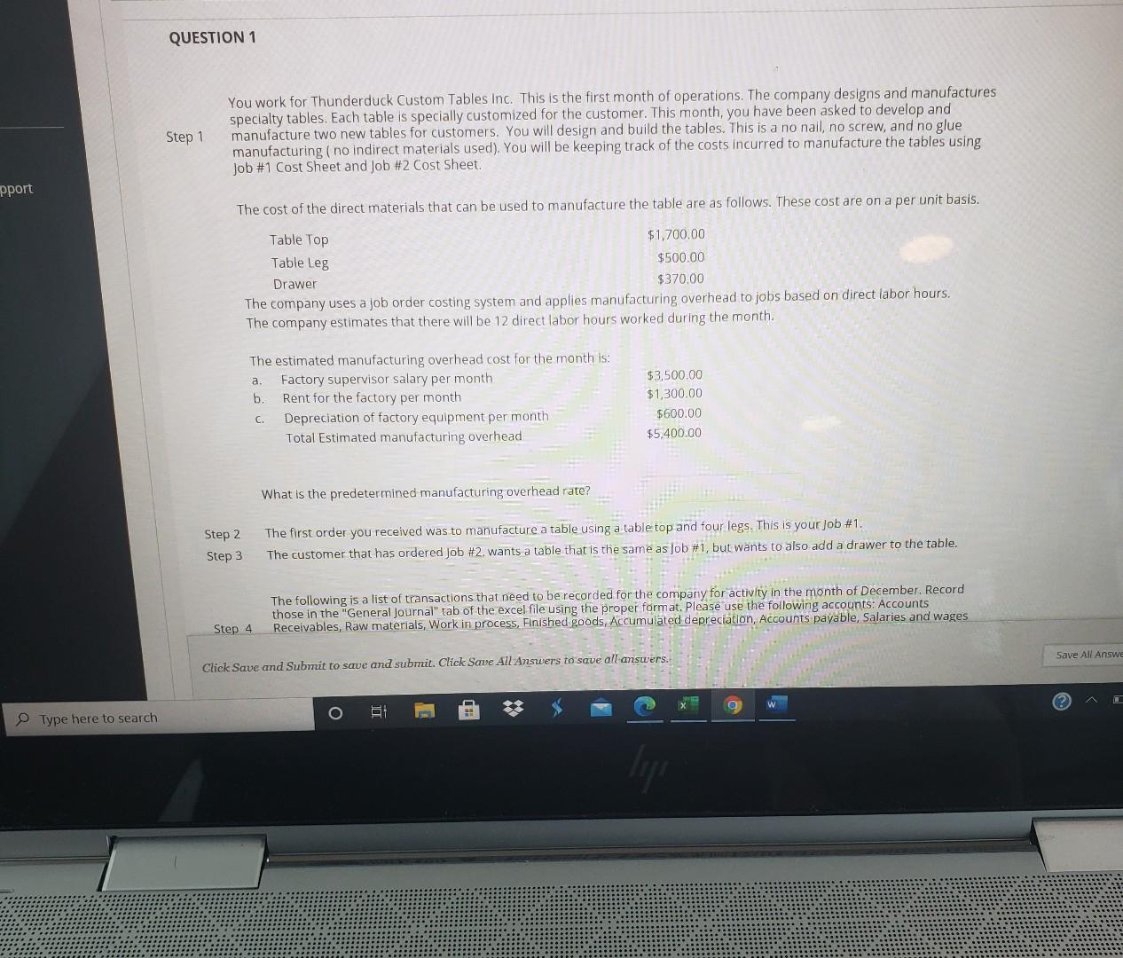  need help with part 5,6,7,8 QUESTION 1 Step 1 You work