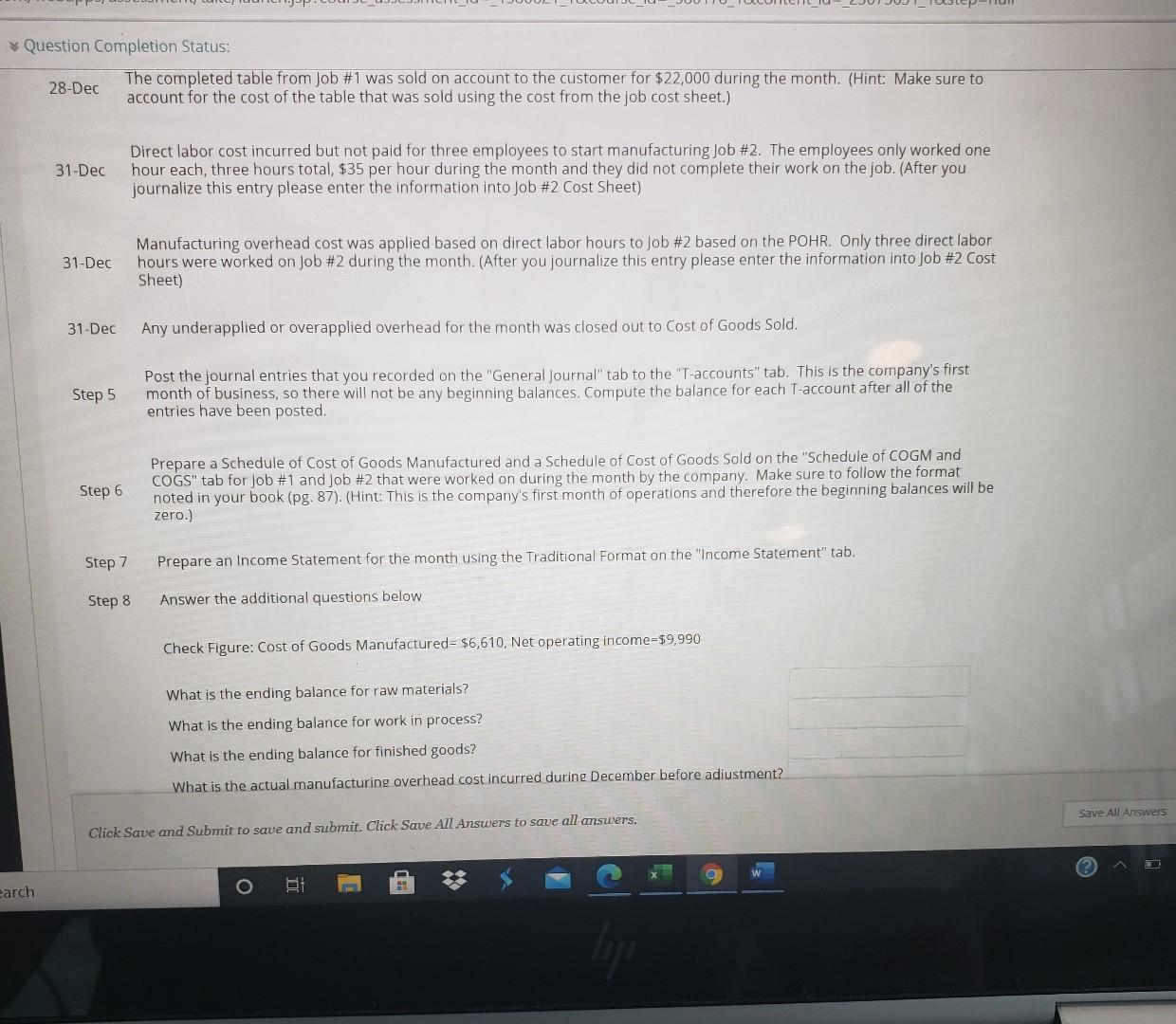 The company designs and manufactures specialty tables. Each table is specially customized