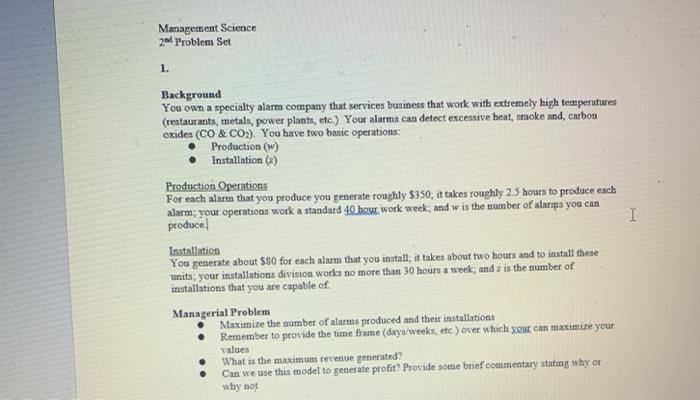  Management Science zal Problem Set 1. I Background You own a