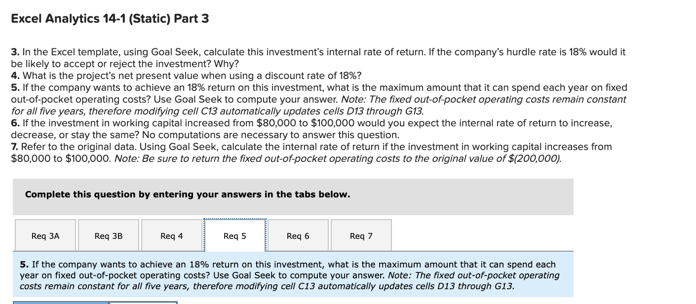 five-year period. The company estimated the following costs and revenues for the