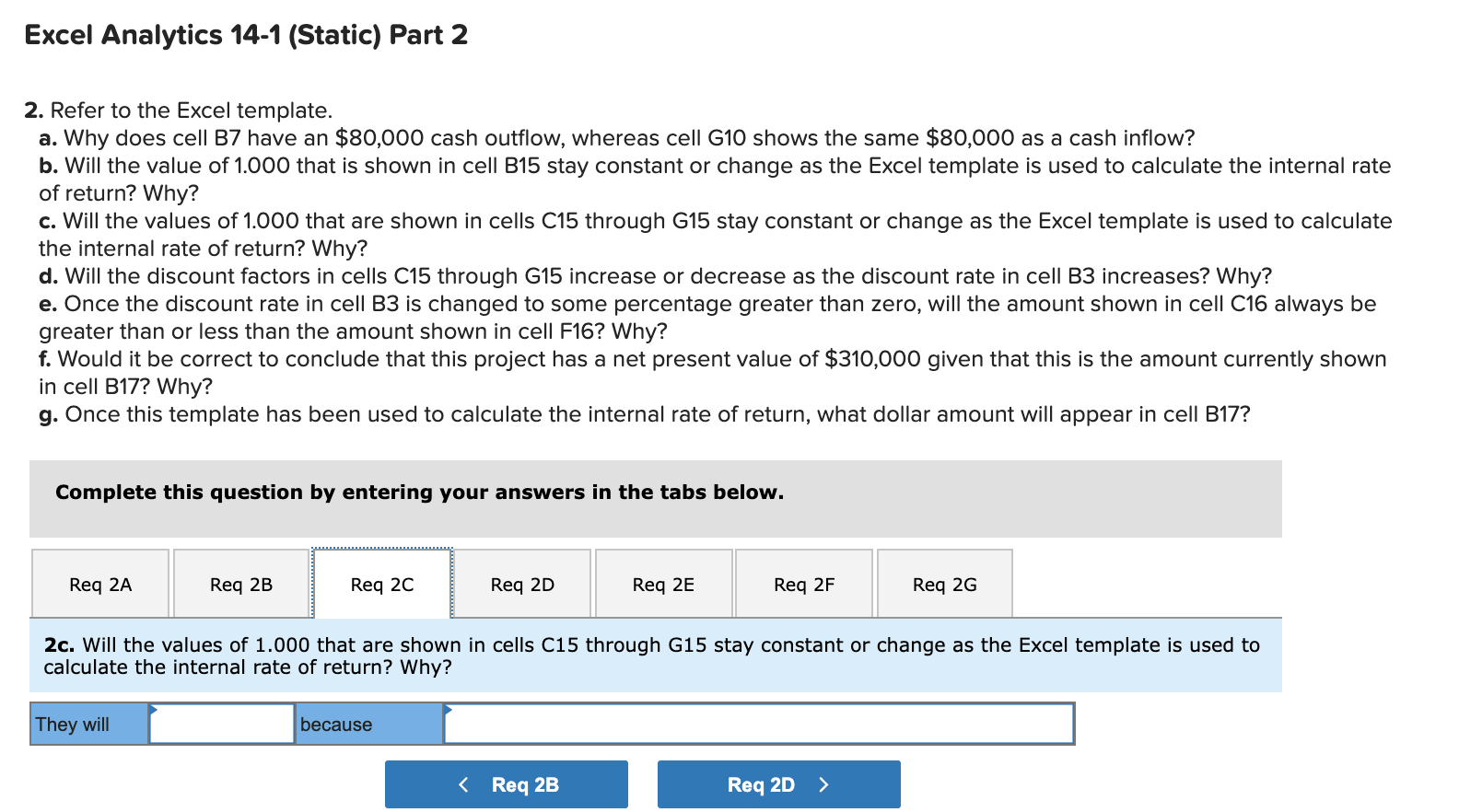 a cash inflow? b. Will the value of 1.000 that is shown
