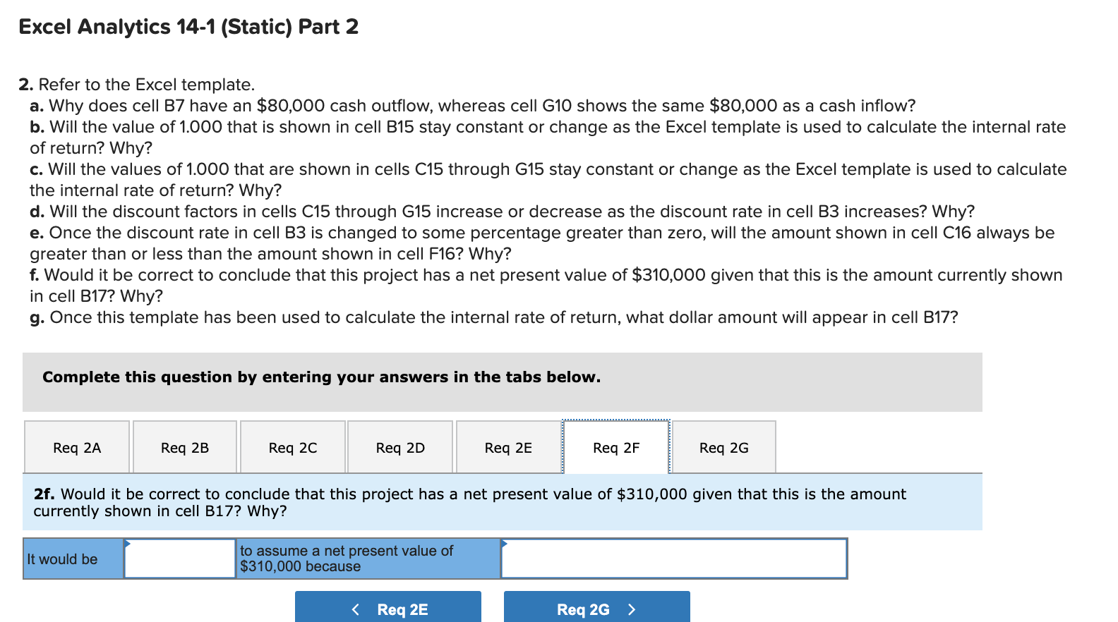 values of 1.000 that are shown in cells C15 through G15 stay