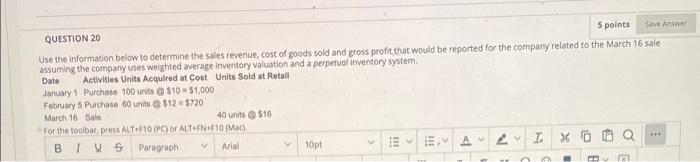 5 points Save Answer QUESTION 20 Use the information below to