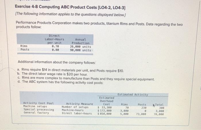  Exercise 4-8 Computing ABC Product Costs (L04-2, L04-3) [The following information
