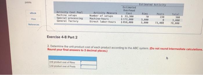 applies to the questions displayed below.) Performance Products Corporation makes two products,