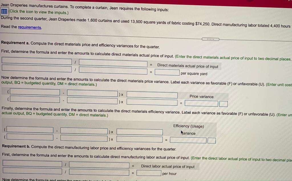 Data Table Direct materials standard: 9 square yards at $5.80 per yard