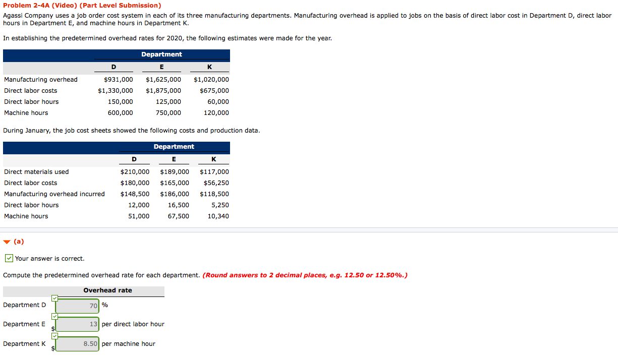  Problem 2-4A (Video) (Part Level Submission) Agassi Company uses a job