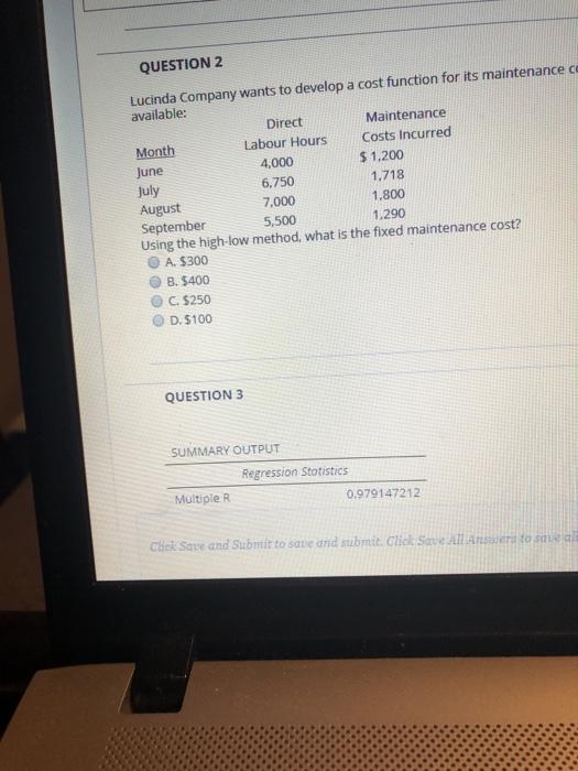  QUESTION 2 Lucinda Company wants to develop a cost function for