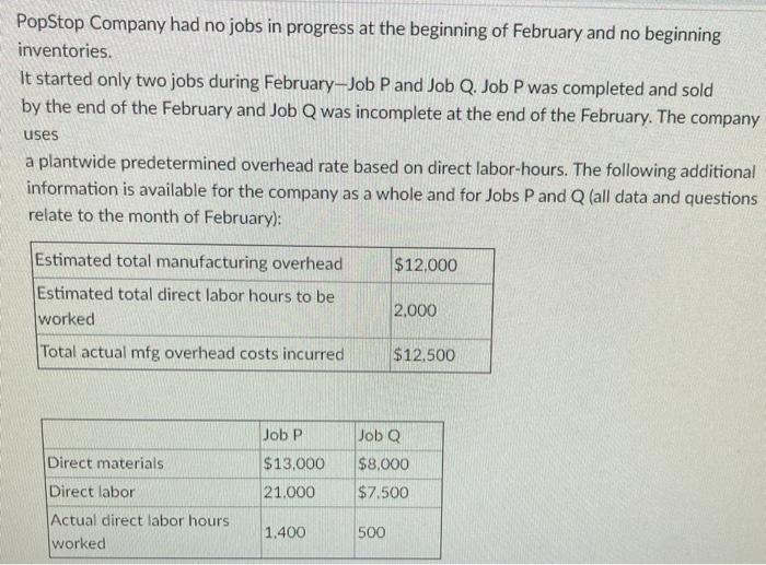 Please answer numbers 1 through 11. PopStop Company had no jobs