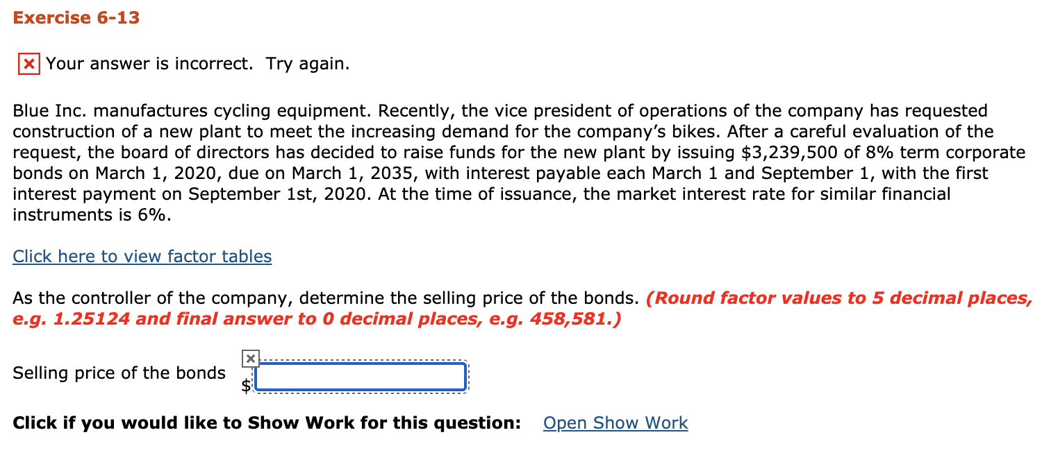  Exercise 6-13 * Your answer is incorrect. Try again. Blue Inc.