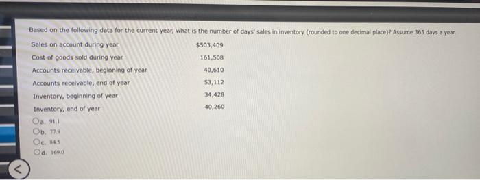  Based on the following data for the current year, what is