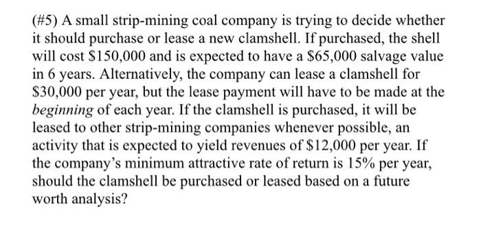 50,000 6 20.000 Life, years QUESTION #5 (10 marks) (#5) A small