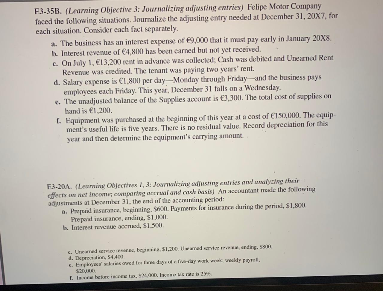 answer the following question E3-35B. (Learning Objective 3: Journalizing adjusting entries) Felipe