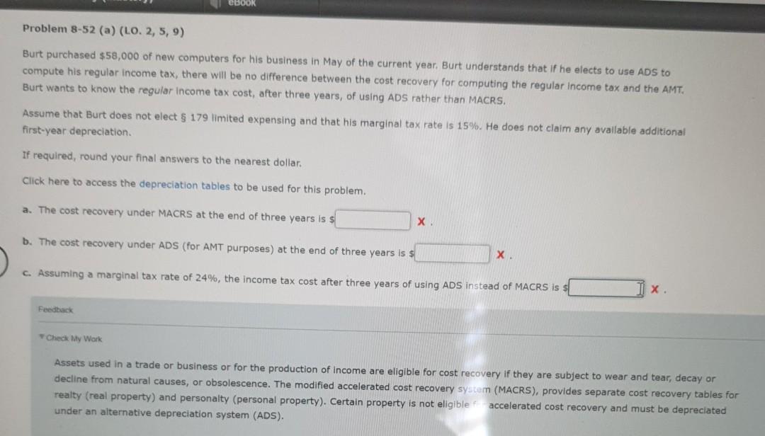  eBOOK Problem 8-52 (a) (LO. 2, 5, 9) Burt purchased $58,000