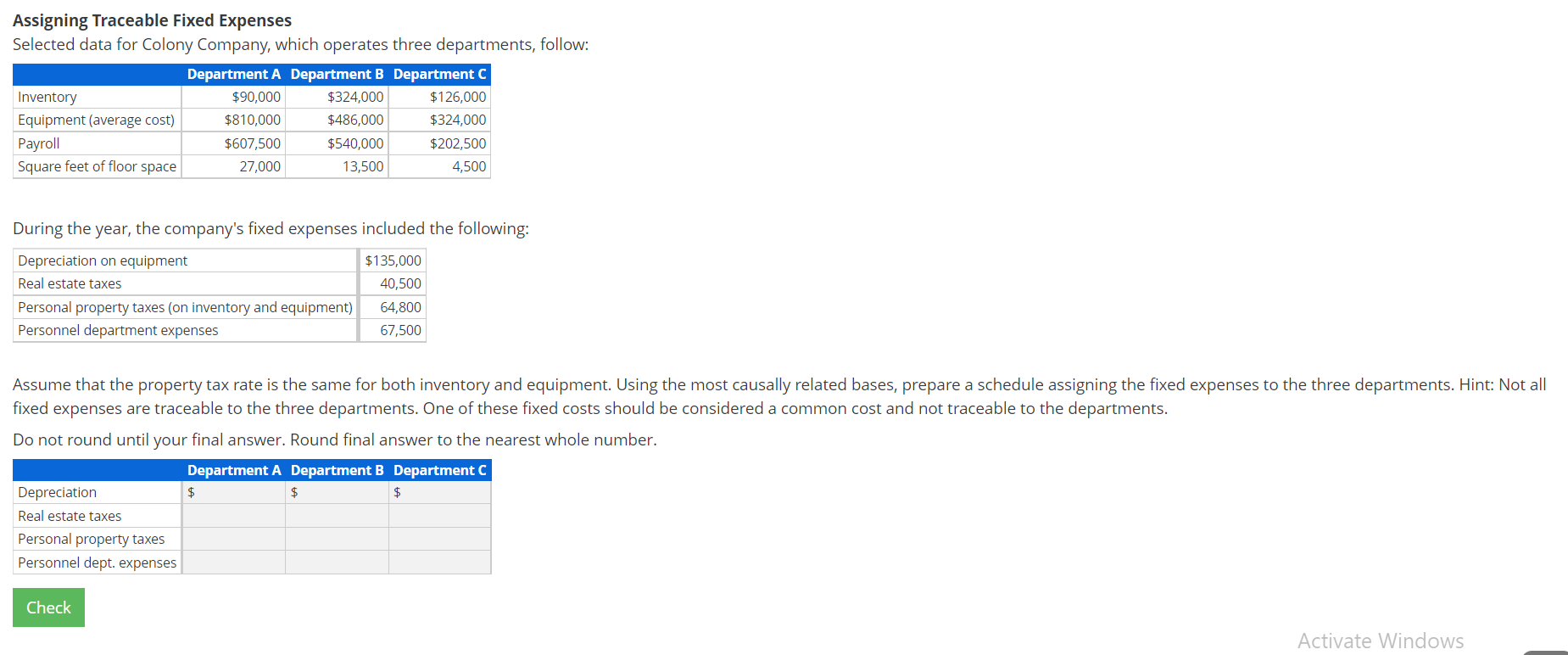  Assigning Traceable Fixed Expenses Selected data for Colony Company, which operates