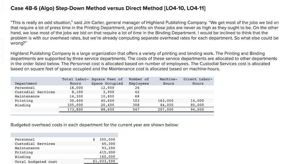  Case 4B-6 (Algo) Step-Down Method versus Direct Method (LO4-10, LO4-11) "This