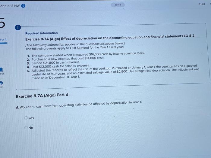 1 fiscal year: 1. The company started when it acquired $16,000 cash
