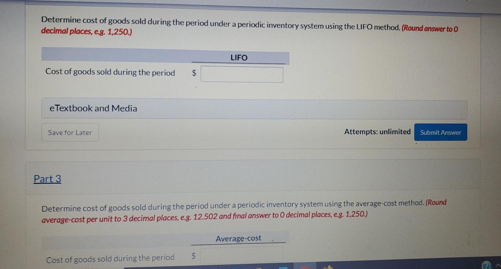at $7 9,000 units at $10 Part 1 Determine cost of goods