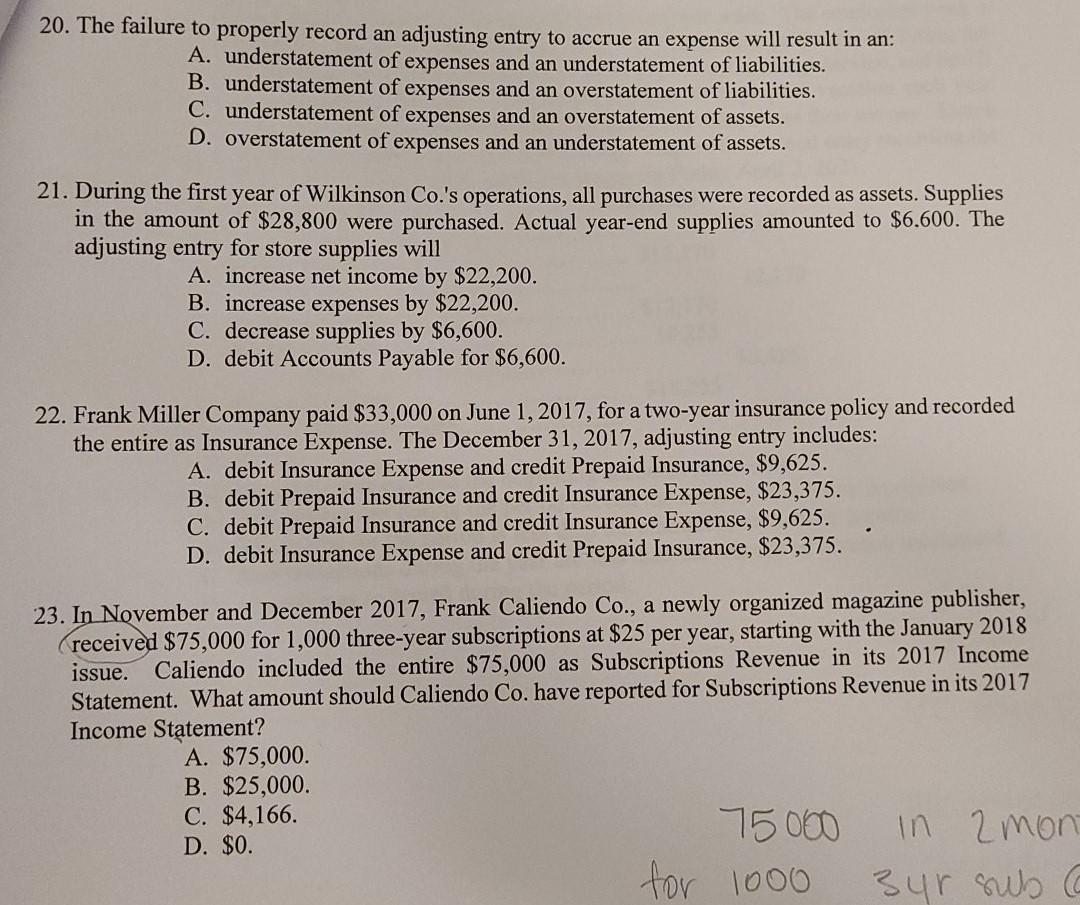 20. The failure to properly record an adjusting entry to accrue