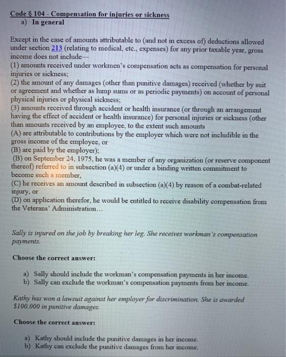  Code $ 104 - Compensation for injuries or sickness a) In