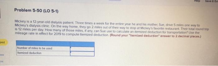  Help Save & EX Problem 5-50 (LO 5-1) Mickey is a