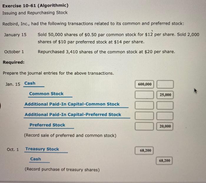  Exercise 10-61 (Algorithmic) Issuing and Repurchasing Stock Redbird, Inc., had the