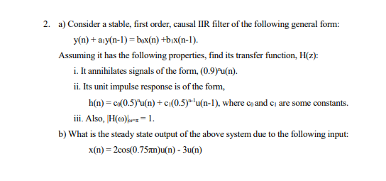 Please solve ASAP in clear Hand Writing 2. a) Consider a stable,