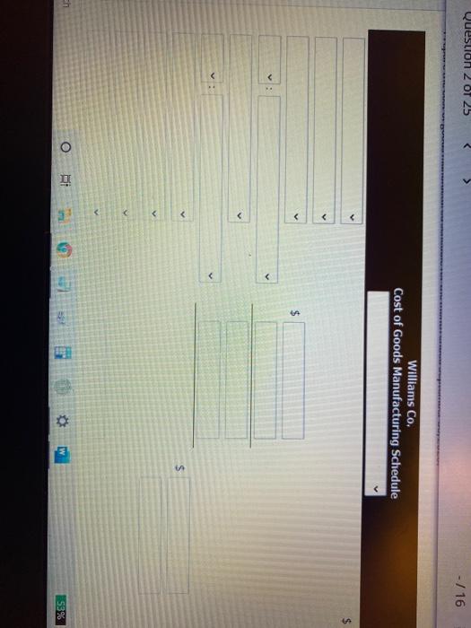 the accounts of Williams Company reveals the following manufacturing cost data for