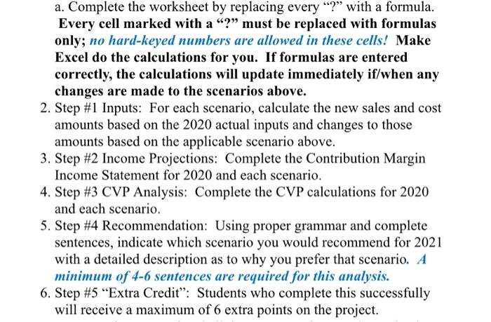  a. Complete the worksheet by replacing every "?" with a formula.