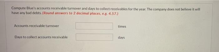1 2 Beginning-of-the-year Accounts Receivable balance was $21.400. Net sales call on