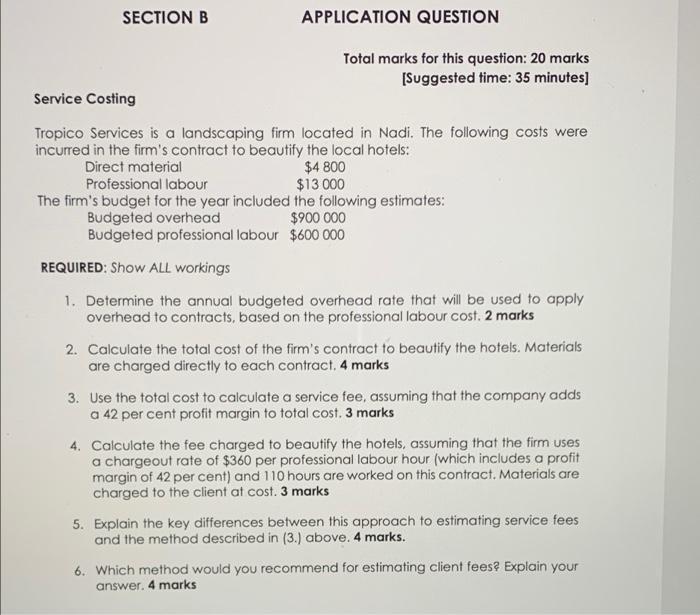  SECTION B APPLICATION QUESTION Total marks for this question: 20 marks