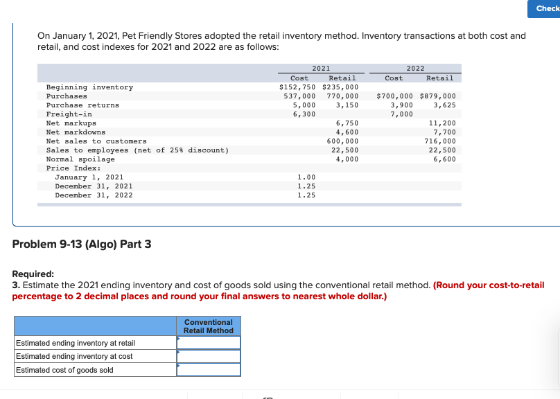 the retail inventory method. Inventory transactions at both cost and retail, and