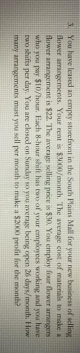 please do it in paper the work please. 3. You have leased