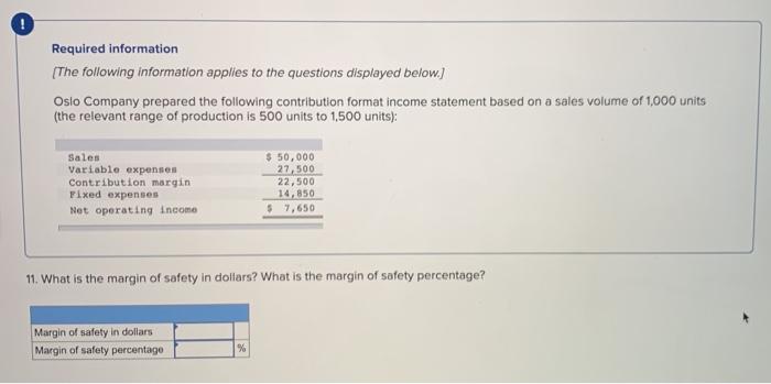 Contribution margin Fixed expenses Net operating income $ 50,000 27,500 22,500 14,850