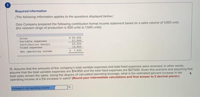 information [The following information applies to the questions displayed below.) Oslo Company